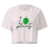I Love Plants Crop Top